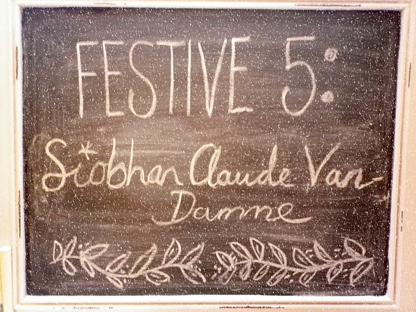 Festive 5 - Siobhan Claude Van-Damme